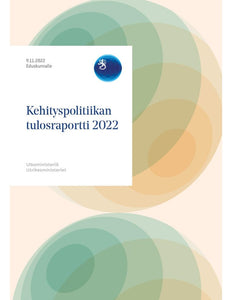 Tuotekuva Kehityspolitiikan tulosraportti 2022